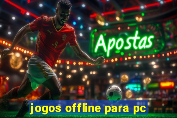 jogos offline para pc